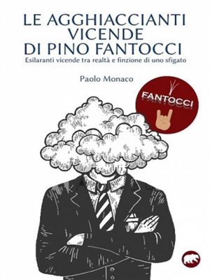 cover image of Le  agghiaccianti vicende di Pino Fantocci